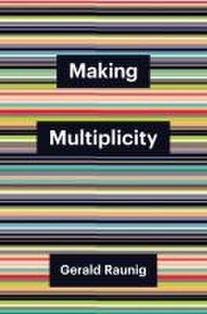 Making Multiplicity de Raunig