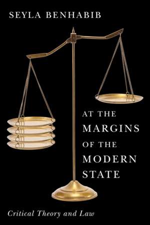 At the Margins of the Modern State de Seyla Benhabib