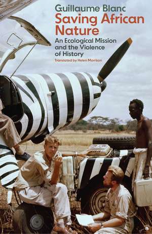 Saving African Nature de Guillaume Blanc