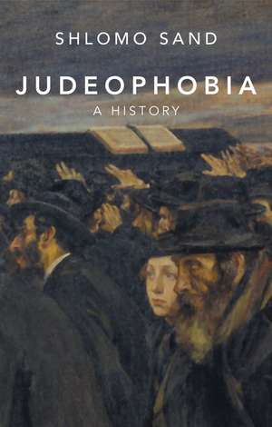 Judeophobia de Shlomo Sand