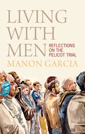 Living With Men de Manon Garcia