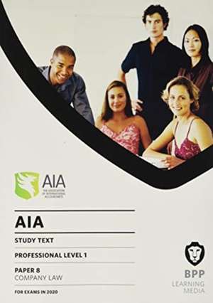 BPP Learning Media: AIA 8 Company Law de BPP Learning Media