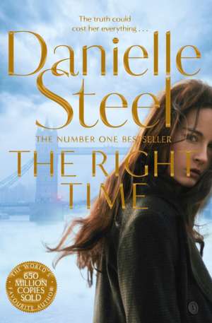 The Right Time de Danielle Steel