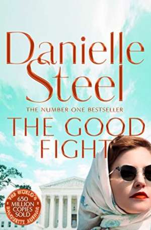 The Good Fight de Danielle Steel