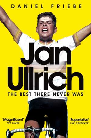 Jan Ullrich de Daniel Friebe