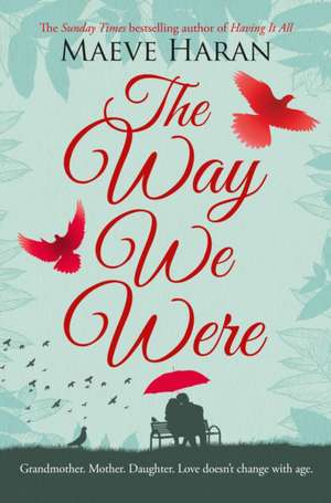 The Way We Were de Maeve Haran