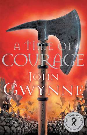 A Time of Courage de John Gwynne