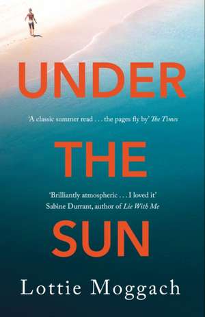 Under the Sun de Lottie Moggach