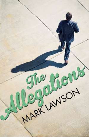 The Allegations de Mark Lawson