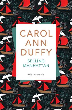 Selling Manhattan de Carol Ann Duffy DBE