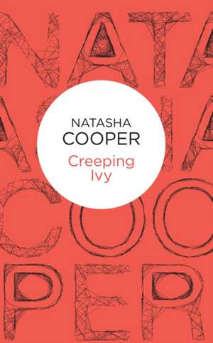 Creeping Ivy de Natasha Cooper