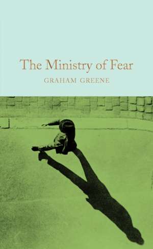 The Ministry of Fear de Graham Greene