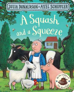 A Squash and a Squeeze de Julia Donaldson