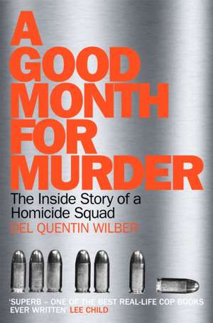 A Good Month For Murder de Del Quentin Wilber