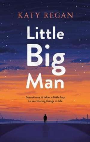 Regan, K: Little Big Man de Katy Regan