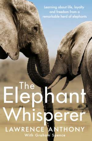 The Elephant Whisperer de Lawrence Anthony