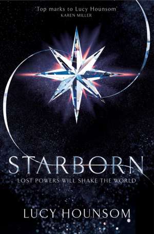 Starborn de Lucy Hounsom