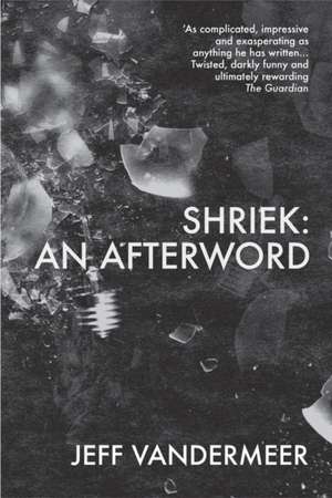 Shriek de Jeff VanderMeer