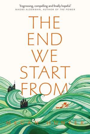 The End We Start From de Megan Hunter