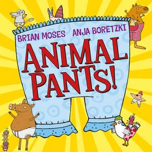 Animal Pants de Brian Moses