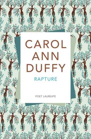 Rapture de Carol Ann Duffy DBE