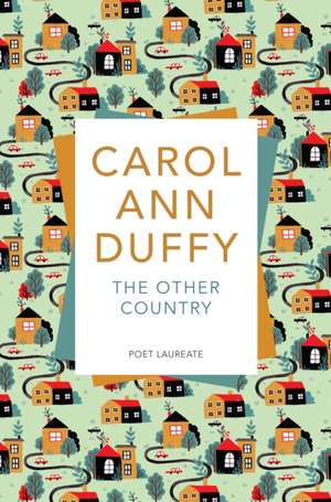 The Other Country de Carol Ann Duffy DBE