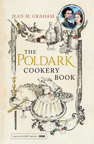 The Poldark Cookery Book de Jean M. Graham