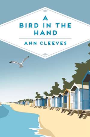 A Bird in the Hand de Ann Cleeves