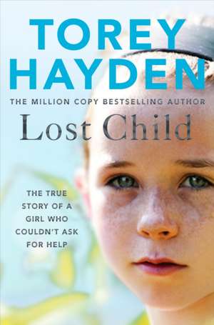 Lost Child de Torey Hayden