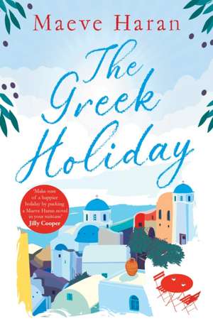 The Greek Holiday de Maeve Haran