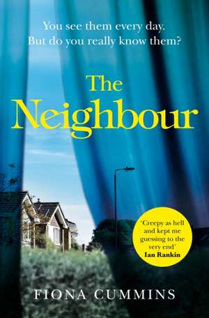 The Neighbour de Fiona Cummins