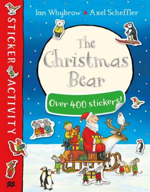 The Christmas Bear Sticker Book de Ian Whybrow