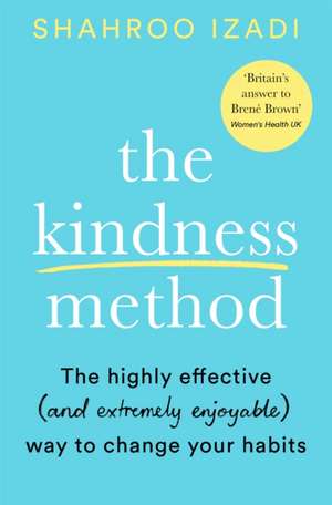 The Kindness Method de Shahroo Izadi