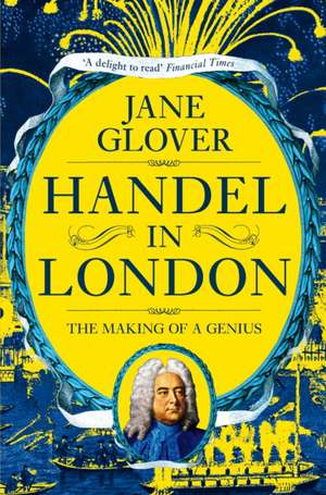 Handel in London de Jane Glover