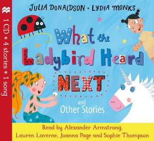 What the Ladybird Heard Next and Other Stories CD de Julia Donaldson