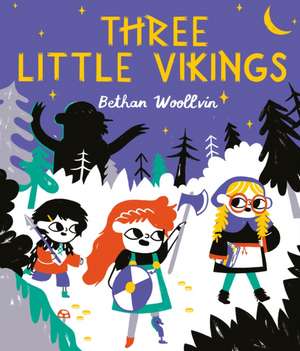 Three Little Vikings de Bethan Woollvin