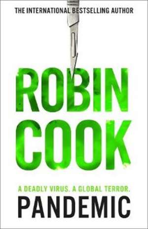 Pandemic de Robin Cook