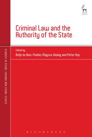 Criminal Law and the Authority of the State de Antje du Bois-Pedain