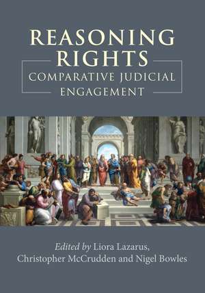 Reasoning Rights: Comparative Judicial Engagement de Dr Liora Lazarus