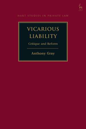 Vicarious Liability: Critique and Reform de Professor Anthony Gray