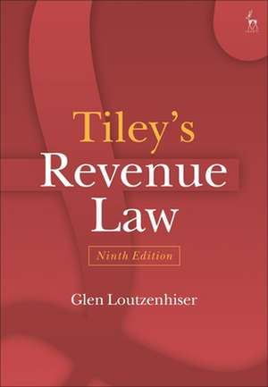 Tiley’s Revenue Law de Glen Loutzenhiser