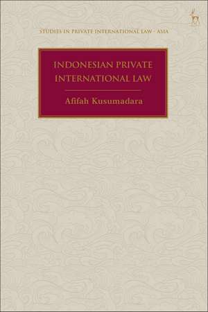 Indonesian Private International Law de Afifah Kusumadara