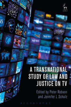 A Transnational Study of Law and Justice on TV de Peter Robson