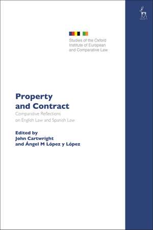 Property and Contract: Comparative Reflections on English Law and Spanish Law de John Cartwright