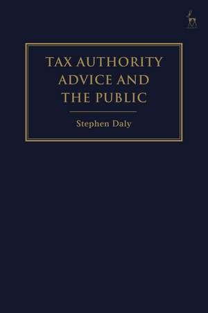 Tax Authority Advice and the Public de Stephen Daly