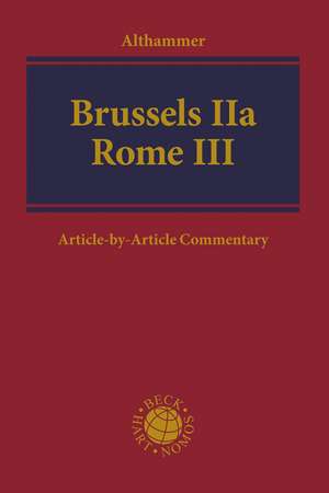 Brussels IIa - Rome III: An Article-by-Article Commentary de Christoph Althammer