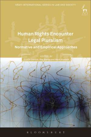 Human Rights Encounter Legal Pluralism: Normative and Empirical Approaches de Dr Giselle Corradi