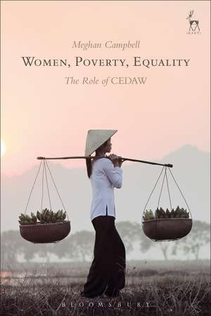 Women, Poverty, Equality: The Role of CEDAW de Meghan Campbell