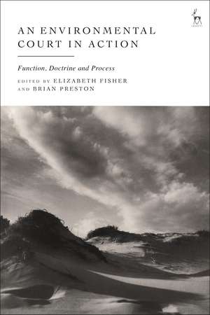 An Environmental Court in Action: Function, Doctrine and Process de Elizabeth Fisher