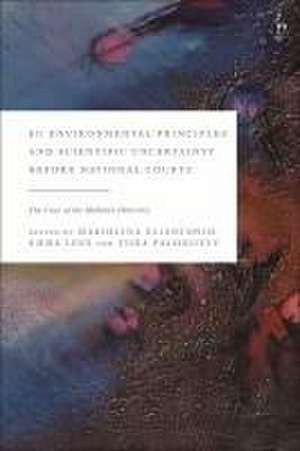 Eu Environmental Principles and Scientific Uncertainty Before National Courts: The Case of the Habitats Directive